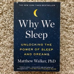 Why We Sleep By Matthew Walker